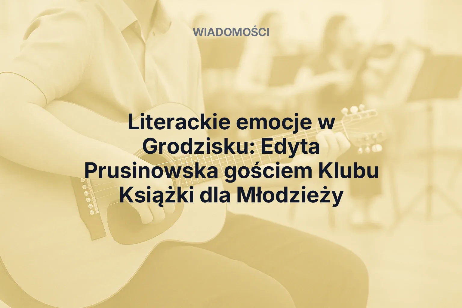 Miniatura: Literackie emocje w Grodzisku: Edyta Prusinowska gościem Klubu Książki dla Młodzieży